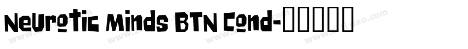 Neurotic Minds BTN Cond字体转换